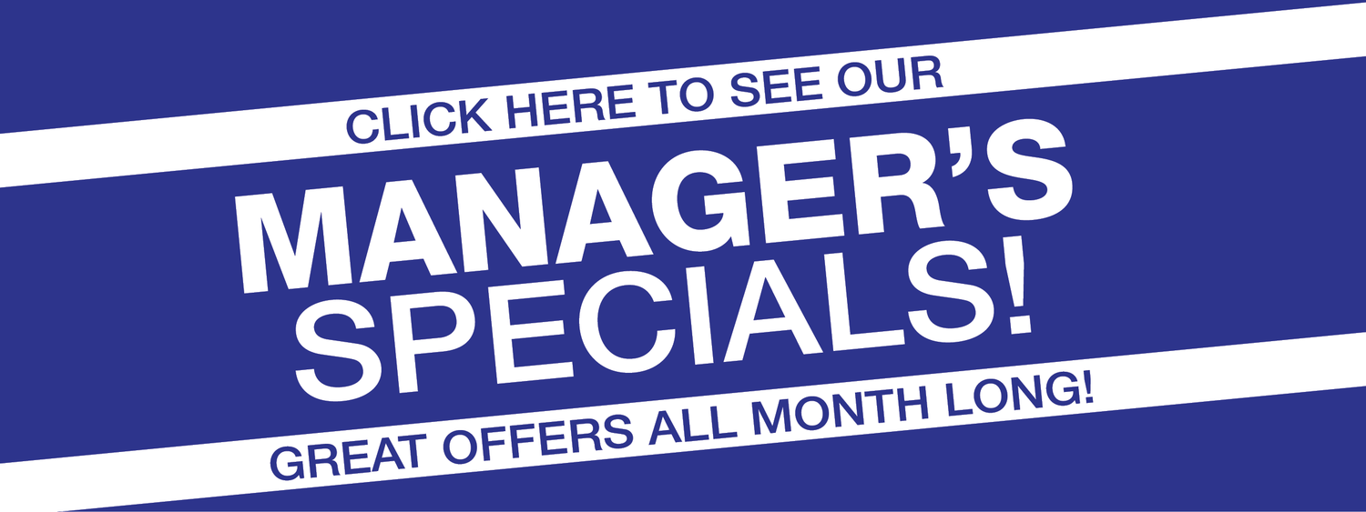 Shop our manager's specials only available on our Facebook page!